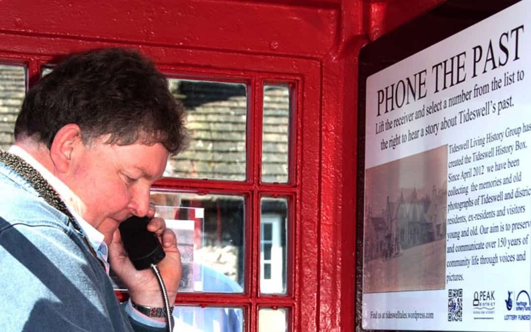 Oral History Phone Box – Tideswell Living History