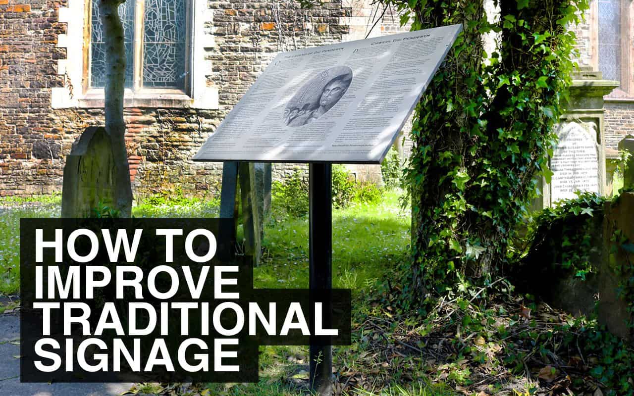 How to improve traditional signage