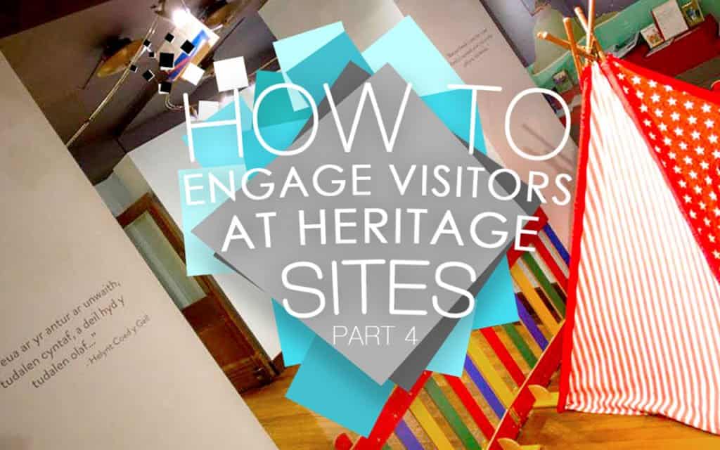 How to engage visitors at heritage sites part 4 Image